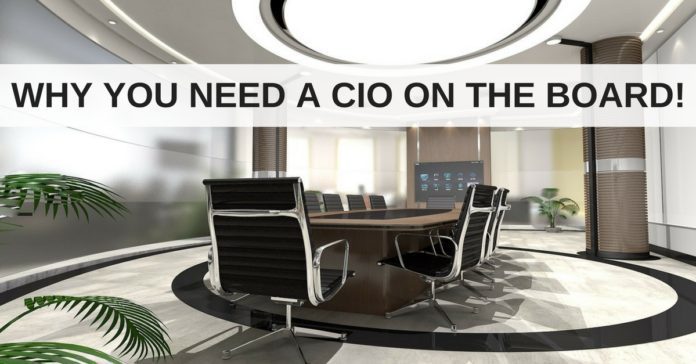 why you need a cio on the board