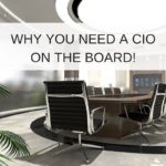 smWHY YOU NEED A CIO on the board!